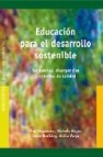 Educacion para el desarrollo sostenible: tendencias, divergencias y criterios de calidad