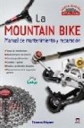 Mountain bike: manual de mantenimiento y reparacion 