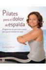 Pilates para el dolor de espalda: ¡programas de ejercicios suaves para ganar calidad de vida