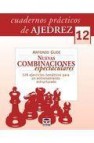 Cuadernos practicos de ajedrez 12: nuevas combinaciones espectacu lares: 128 ejercicios tematicos para un entrenamiento estructurado