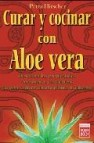 Curar y cocinar con aloe vera