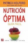 Nutricion optima. guia facil