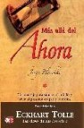 Mas alla del ahora: un mensaje para superar el miedo y vivir el p resente en paz y armonia (descubriendo a eckhart tolle)