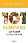 101 alimentos que pueden salvarte la vida