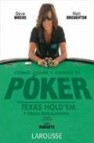 Como jugar y ganar al poker: texas hold em y otras modalidades 