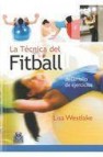 La tecnica del fitball: desarrollo de ejercicios 