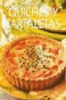 Quiches y tartaletas (seleccion culinaria)