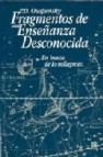 Fragmentos de una enseñanza desconocida: en busca de lo milagroso