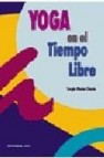 Yoga en el tiempo libre, una dinamica de movimiento 