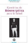 Ejercicios de bioenergetica para la salud