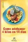 Como adelgazar 4 kilos en 14 dias