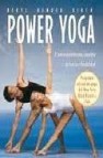 Power yoga: el entrenamiento mas completo de fuerza y flexibilida d