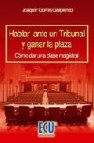 Hablar ante un tribunal y ganar la plaza: como dar una clase magistral