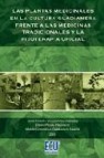 Plantas medicinales en la cultura guadineris frente a las medicin as tradicionales y la fitoterapia oficial