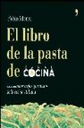 El libro de la pasta: los secretos mejor guardados de la cocina i taliana