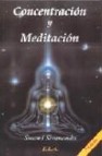 Concentracion y meditacion  (7ª ed.)