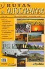 Rutas en autocaravana nº 8: 30 rutas por españa y el resto del mu ndo