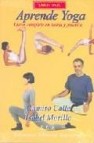 Aprende yoga: curso completo en teoria y practica (libro + dvd) 