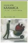 Sanacion karmica: curar el pasado para vivir el presente 