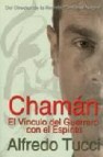 Chaman: el vinculo del guerrero con el espiritu 