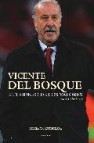 Vicente del bosque: el triunfo de los valores 