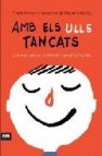 Amb els ulls tancats