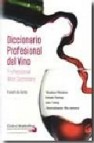 Diccionario profesional del vino (ed. bilingüe español / ingles)