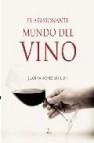 El apasionante mundo del vino