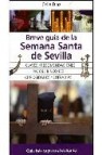 Breve guia de la semana santa en sevilla