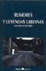 Rumores y leyendas urbanas