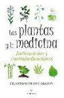 Las plantas y la medicina: indicaciones y contraindicaciones 