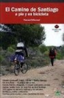 El camino de santiago a pie y en bicicleta 