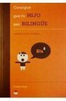 Consigue que tu hijo sea bilingue 