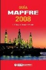 Guia mapfre 2008: la guia para descubrir españa