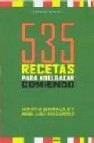 535 recetas para adelgazar comiendo