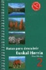 Rutas para descubrir euskal herria 2 (5ª ed)