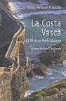 La costa vasca: 40 visitas inolvidables
