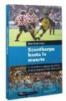 Scunthorpe hasta la muerte: el extraordinario viaje por los campo s de futbol ingleses