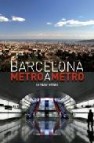 Barcelona: metro a metro: un viaje historico 