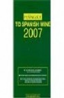 Peñin guide to spanish wine 2007