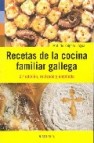 Recetas de la cocina familiar gallega (2ª ed.)