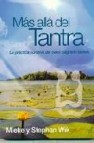 Mas alla del tantra: la practica curativa del sexo sagrado taoist as (2ª ed.)