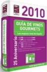 Guia de vinos gourmets 2010 (xxv aniversario) 