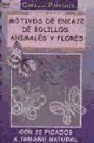 Motivos de encaje de bolillos: animales y flores (crea con patron es)