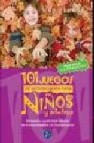 101 juegos de improvisacion para niños y adultos: diversion y cre atividad a traves de la improvisacion y la interpretacion