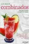 Los mejores combinados (estuche de 2 vol.): dos volumenes basicos para preparar los cócteles y combinados más sabrosos,con o sin alcohol