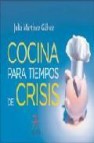 Cocina para tiempos de crisis