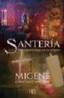 Santeria: mis experiencias en la religion