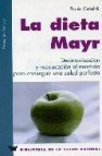 La dieta mayr: un programa de desintoxicacion y de reeducacion al imenticia