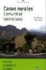 Comunitat valenciana. casas rurales intimas acogedoras amables